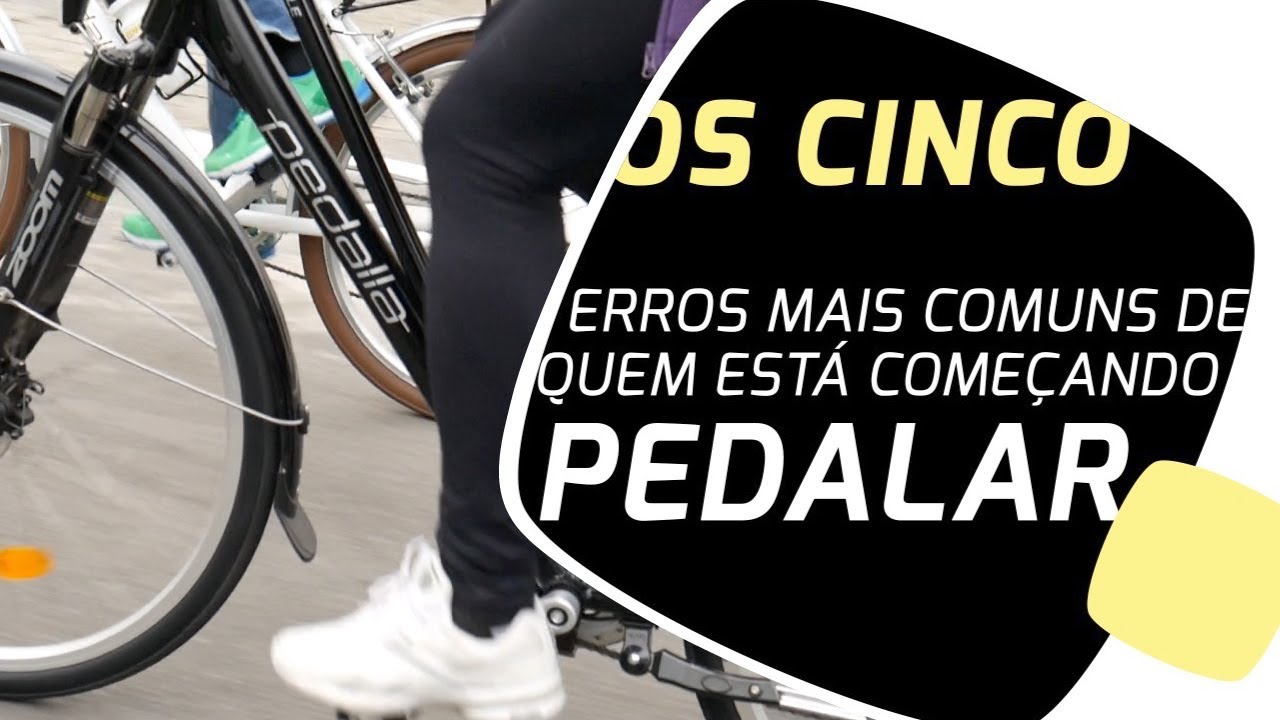 Os 5 erros mais comuns de quem está começando pedalar. Pedaleria